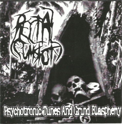Rectal Cumshot : Psychotronic Tunes and Grind Blashphemy